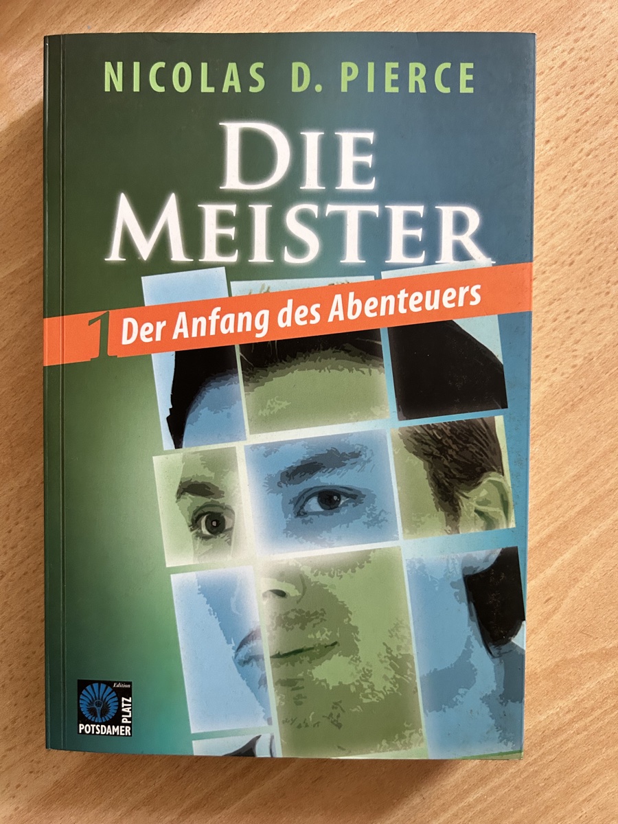 Frühe Ausgabe „Die Meister“ unter dem Pseudonym Nicolas D. Pierce